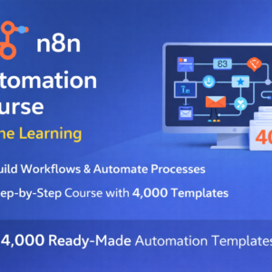 n8n Automation Course with 4,000 Workflow Templates | Course Academy Ltd